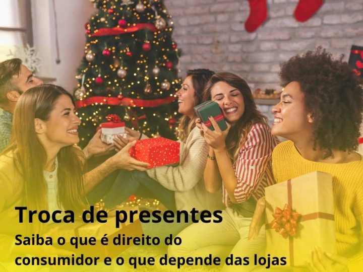 Troca de presentes: saiba o que é direito do consumidor e o que depende das lojas