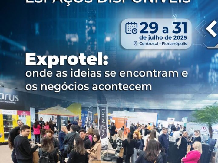 Últimos espaços disponíveis para a Exprotel 2025