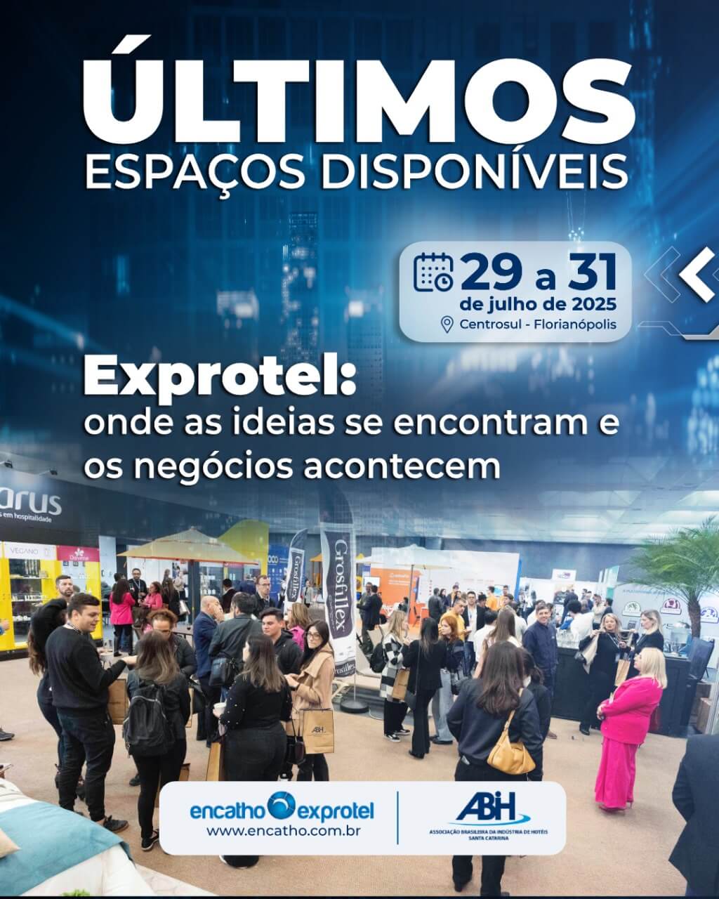 Últimos espaços disponíveis para a Exprotel 2025