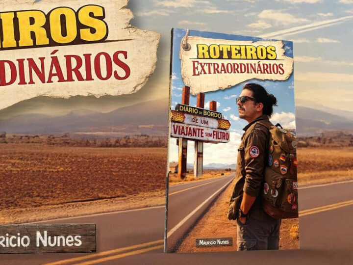 Lançamento do livro “Roteiros Extraordinários – O diário de bordo de um viajante sem filtro”
