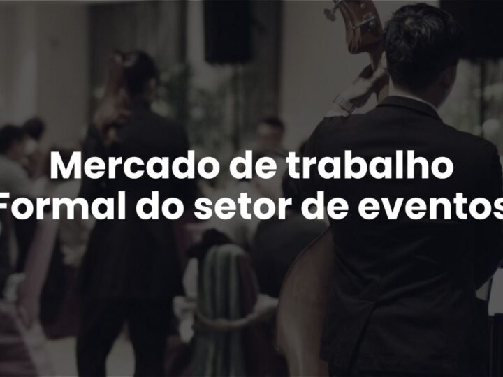 Setor de eventos registra avanços do emprego e consumo no início de 2026